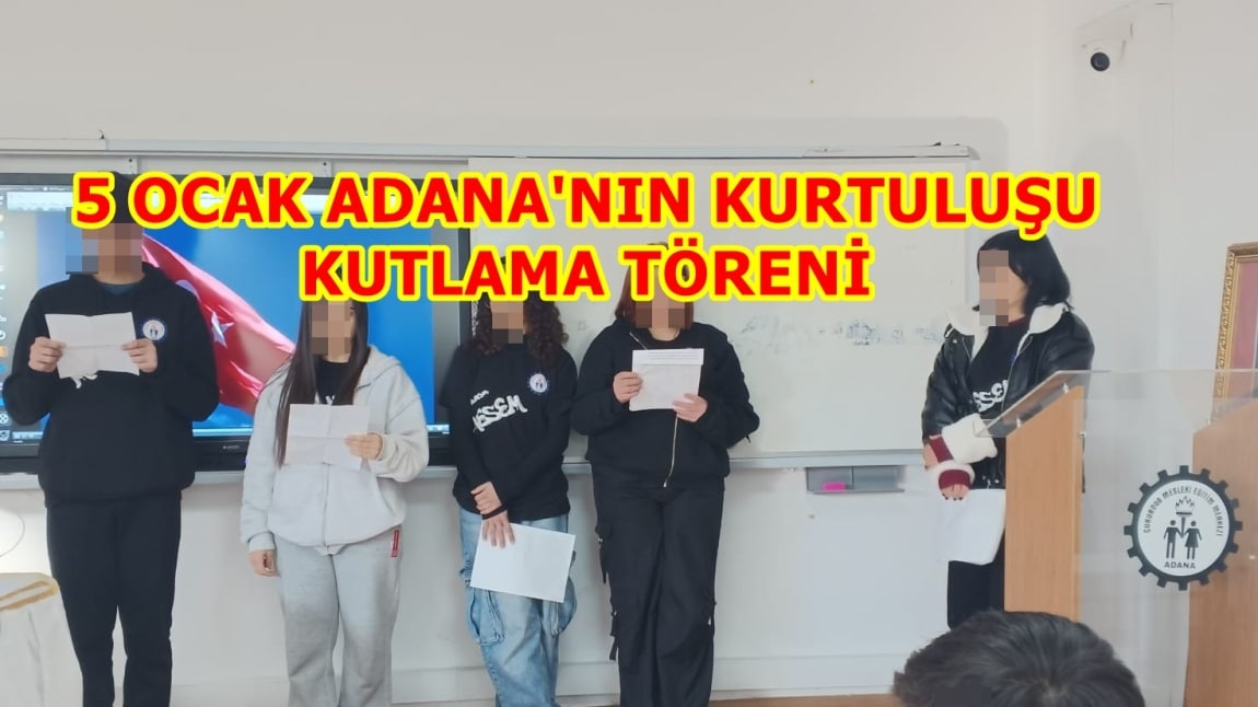 5 Ocak ADANA'NIN DÜŞMAN İŞGALİNDEN KURTULUŞU